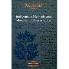 Indigenous Methods and Manuscript Preservation [Samraksika]